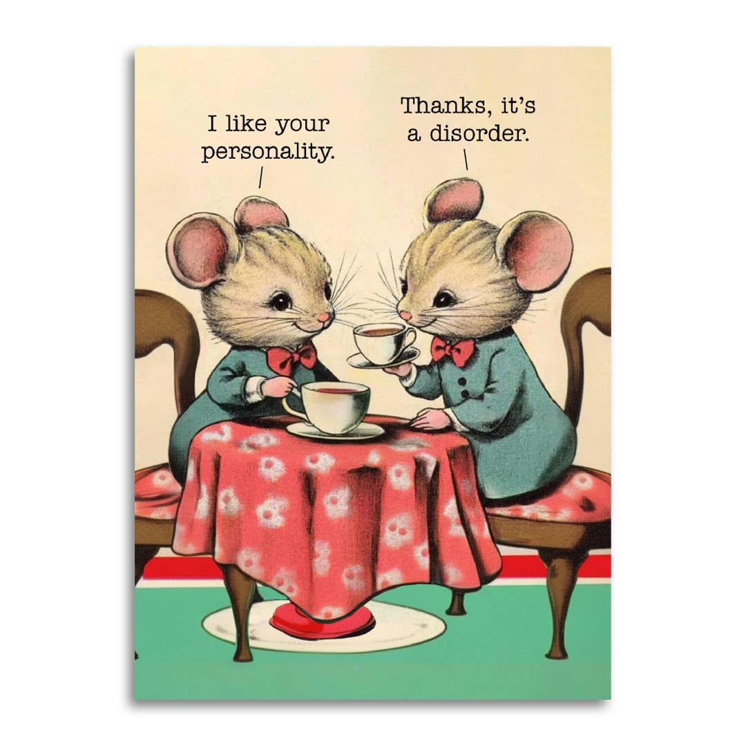 I Like Your Personality - Funny Mental Health Greeting Card